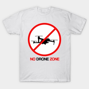 No Drone Zone T-Shirt